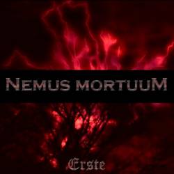 Nemus Mortuum : Erste